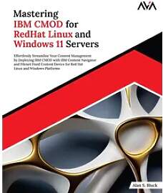 Mastering IBM CMOD for RedHat Linux and Windows 11 