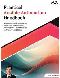 Practical Ansible Automation Handbook: An ultimate 